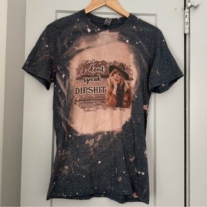 I Don’t Speak Dipshit Tee Shirt